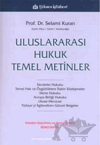 Uluslararası Hukuk Temel Metinler – Derya Aydın Okur, Meltem Sarıbeyoğlu, Reşat Volkan Günel, Selami Kuran – Türkmen Kitabevi kitap kapağı