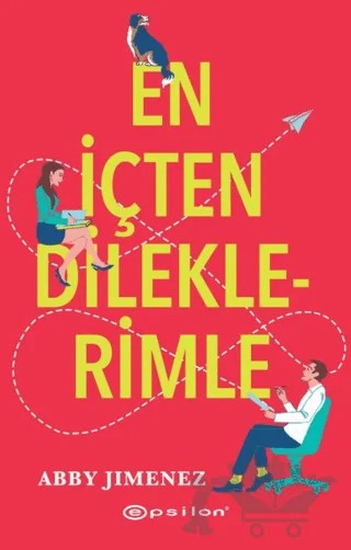 En İçten Dileklerimle – Abby Jimenez – Epsilon Yayınevi kitap kapağı