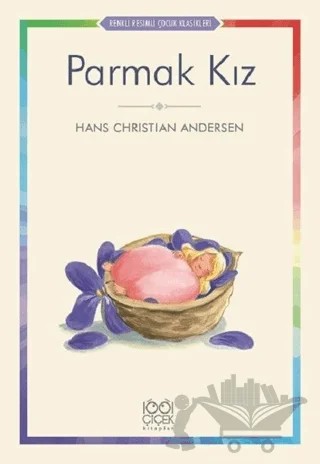 Parmak Kız – Hans Chrıstıan Andersen – 1001 Çiçek Kitaplar kitap kapağı