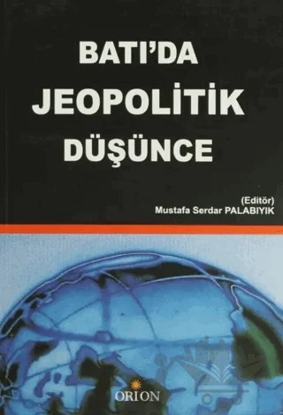 Batı’da Jeopolitik Düşünce – Derleme – Orion Kitabevi kitap kapağı