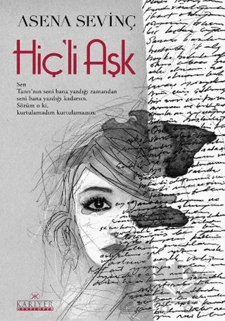 Hiç'li Aşk – Asena Sevinç – Kariyer Yayınları kitap kapağı