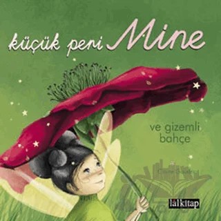 Küçük Peri Mine ve Gizemli Bahçe – Claire Gaudriot – Lal Kitap kitap kapağı