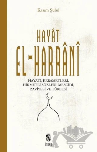Hayat El-Harrani – Kasım Şulul – İnsan Yayınları kitap kapağı