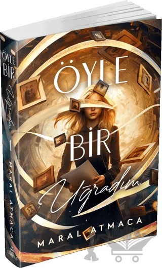 Öyle Bir Uğradım 1 – Maral Atmaca – Ephesus Yayınları kitap kapağı