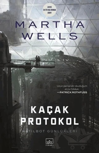 Kaçak Protokol – Martha Wells – İthaki Yayınları kitap kapağı