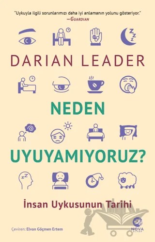 Neden Uyuyamıyoruz? - İnsan Uykusunun Tarihi – Darian Leader – Nova Kitap kitap kapağı