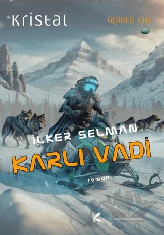 Karlı Vadi-Kristal 3. Cilt – İlker Selman – Kafe Kültür Yayıncılık kitap kapağı
