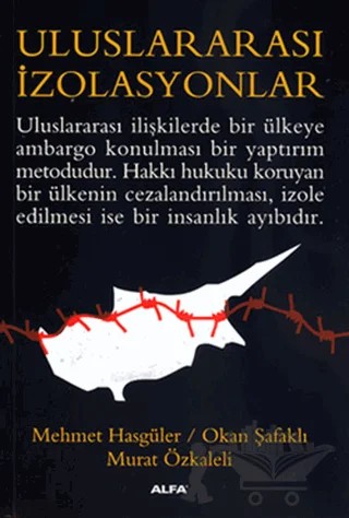 Uluslararası İzolasyonlar – F. Murat Özkaleli, Mehmet Hasgüler, Okan Şafaklı – Alfa Yayınları kitap kapağı