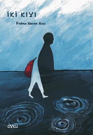 İki Kıyı – Fatma Nuran Avcı – Yazarın Kendi Yayını - Fatma Nuran Avcı kitap kapağı