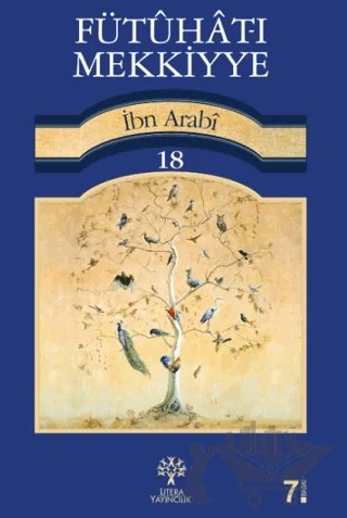 Fütuhat-ı Mekkiyye 18 – Muhyiddin İbn Arabi – Litera Yayıncılık kitap kapağı