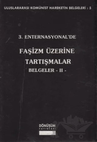 3. Enternasyonal’de Faşizm Üzerine Tartışmalar Belgeler 2 – Kolektif – Dönüşüm Yayınları kitap kapağı