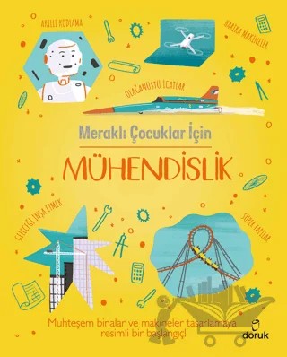 Meraklı Çocuklar İçin Mühendislik – Chris Oxlade – Doruk Yayınları kitap kapağı
