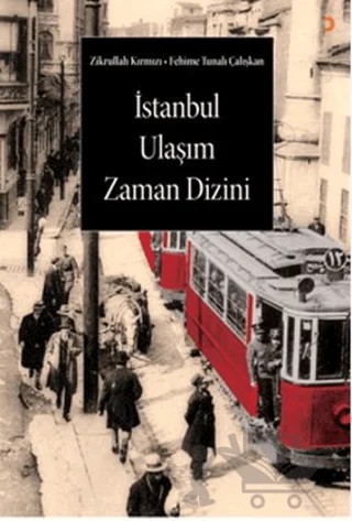 İstanbul Ulaşım Zaman Dizini – Zikrullah Kırmızı – Cinius Yayınları kitap kapağı