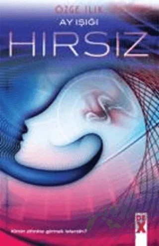 Hırsız – Özge Ilık – Dex Yayınevi kitap kapağı