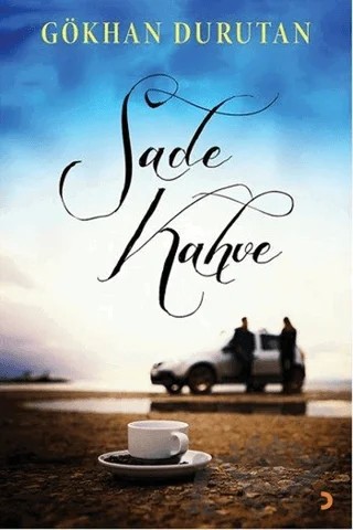 Sade Kahve – Gökhan Durutan – Cinius Yayınları kitap kapağı