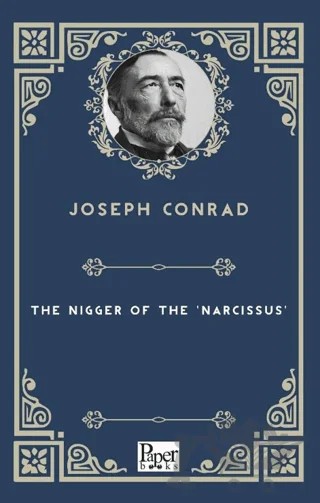 The Nigger of the 'Narcissus' – Joseph Conrad – Paper Books kitap kapağı