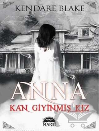 Kan Giyinmiş Kız – Kendare Blake – Martı Yayınları kitap kapağı