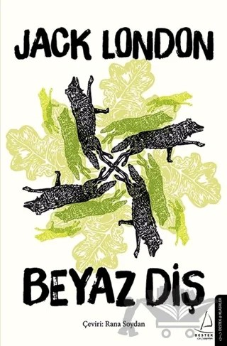Beyaz Diş – Jack London – Destek Yayınları kitap kapağı