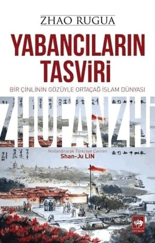 Yabancıların Tasviri – Zhao Rugua – Ötüken Neşriyat kitap kapağı