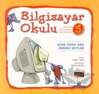 Bilgisayar Okulu 5 – Demet Tığın – Pusula Yayıncılık kitap kapağı
