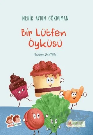 Bir Lütfen Öyküsü – Nehir Aydın Gökduman – Pırıltı Kitapları - Erkam kitap kapağı