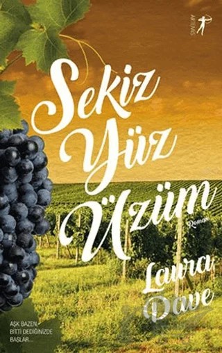 Sekiz Yüz Üzüm – Laura Dave – Artemis Yayınları kitap kapağı