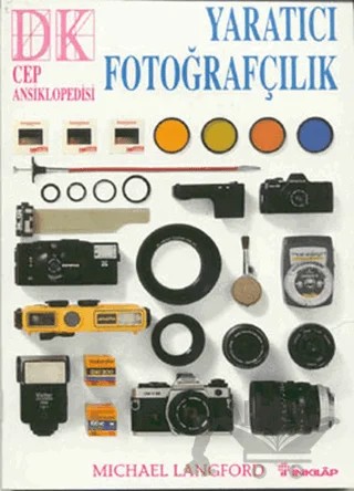 Yaratıcı Fotoğrafçılık – Michael Langford – İnkılap Kitabevi kitap kapağı