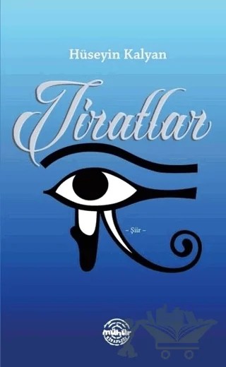 Tiratlar – Hüseyin Kalkan – Mühür Kitaplığı kitap kapağı