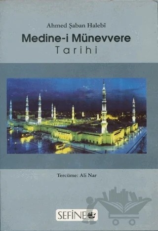 Medine-i Münevvere Tarihi – Ahmed Şaban Halebi – Bedir Yayınları kitap kapağı