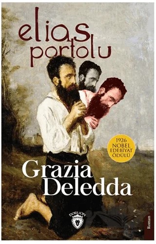 Elias Portolu – Grazia Deledda – Dorlion Yayınları kitap kapağı