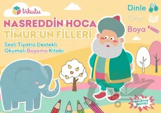 Nasreddin Hoca: Timur’un Filleri – Kemal Kocatürk – Tikutu Yayınları kitap kapağı