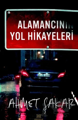 Alamancının Yol Hikayeleri – Ahmet Şakar – Hükümdar Yayınları kitap kapağı