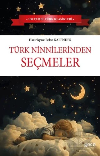 Türk Ninnilerinden Seçmeler – Bekir Kalender – Gece Kitaplığı kitap kapağı