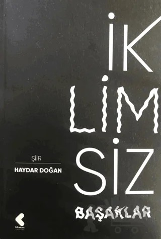 İklimsiz – Haydar Doğan – Klaros Yayınları kitap kapağı