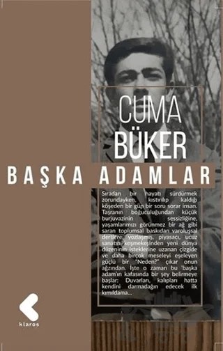 Başka Adamlar – Cuma Büker – Klaros Yayınları kitap kapağı