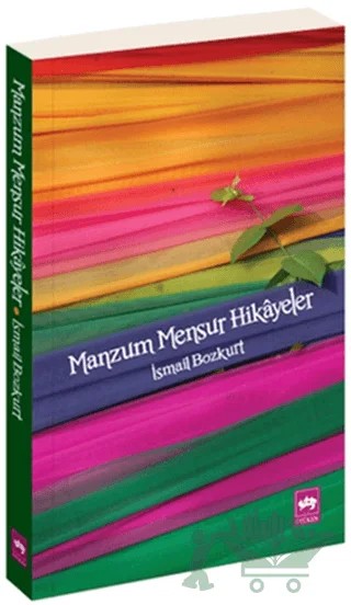 Manzum Mensur Hikayeler – İsmail Bozkurt – Ötüken Neşriyat kitap kapağı