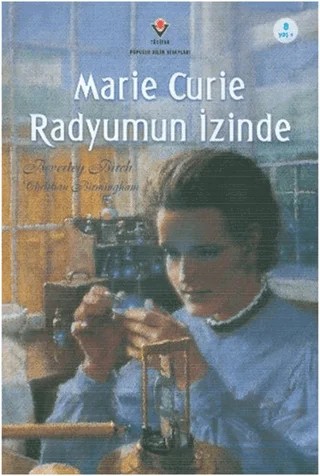 Marie Curie Radyumun İzinde – Beverley Birch – TÜBİTAK Yayınları kitap kapağı