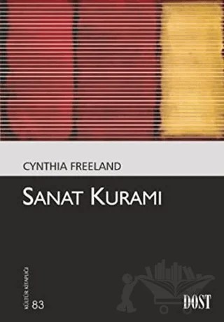 Sanat Kuramı – Cynthia Freeland – Dost Kitabevi Yayınları kitap kapağı