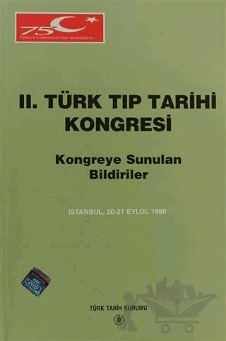 2. Türk Tıp Tarihi Kongresi – Kolektif – Türk Tarih Kurumu Yayınları kitap kapağı