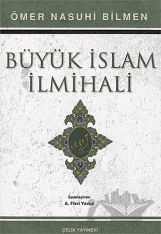 Büyük İslam İlmihali (Şamua) – Ömer Nasuhi Bilmen – Çelik Yayınevi kitap kapağı