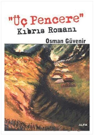 Üç Pencere – Osman Güvenir – Alfa Yayınları kitap kapağı