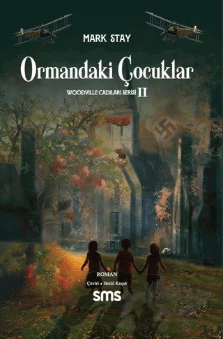 Ormandaki Çocuklar – Mark Stay – Sms Yayınları kitap kapağı