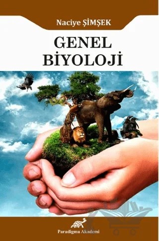 Genel Biyoloji – Naciye Şimşek – Paradigma Akademi Yayınları kitap kapağı