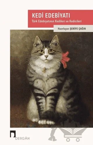Kedi Edebiyatı – Şerife Çağın – Dergah Yayınları kitap kapağı