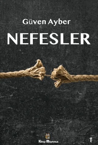 Nefesler – Güven Ayber – Kitap Müptelası Yayınları kitap kapağı