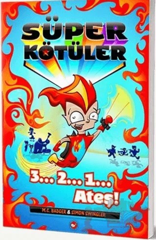 Süper Kötüler – Simon Swingler, M. C. Badger – Beyaz Balina Yayınları kitap kapağı