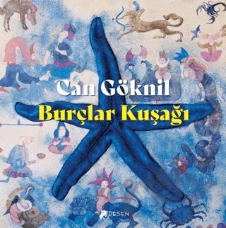 Burçlar Kuşağı – Can Göknil – Desen Yayınları kitap kapağı