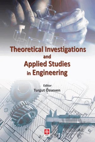 Theoretical Investigations and Applied Studies in Engineering – Turgut Özseven – Ekin Basım Yayın kitap kapağı