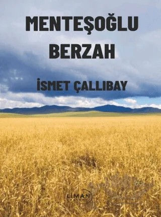 Menteşoğlu Berzah – İsmet Çallıbay – Liman Yayınevi kitap kapağı