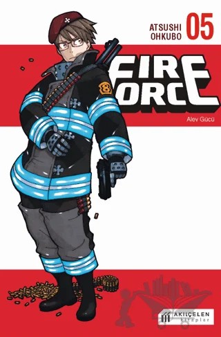 Fire Force - Alev Gücü 5 – Atsushi Ohkubo – Akıl Çelen Kitaplar kitap kapağı